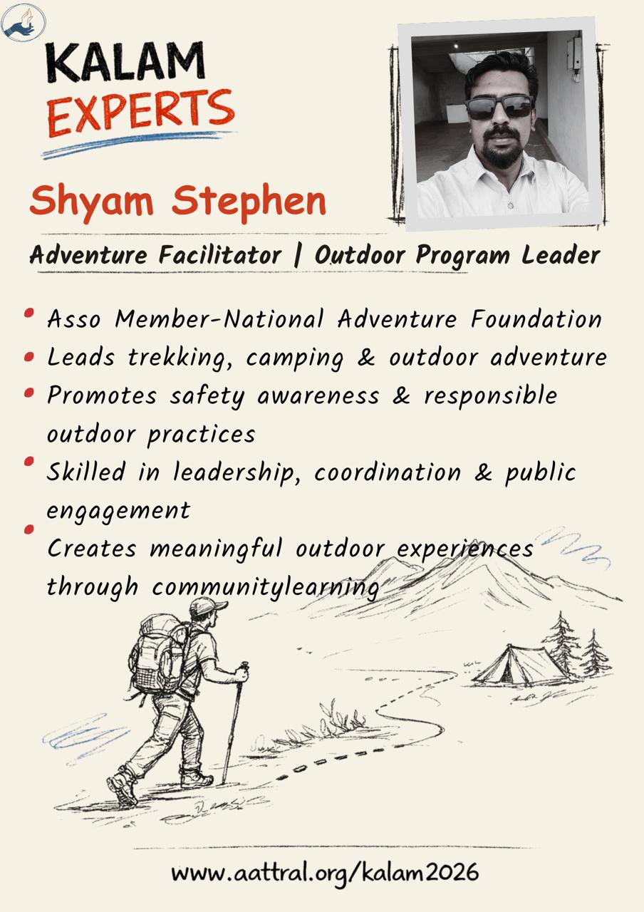 Shyam Stephen, Adventure Facilitator - Aatrral Edu Kalam 2026 expert
